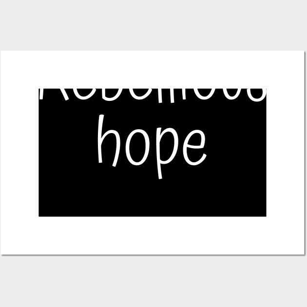 Rebellious Hope Wall Art by Word and Saying